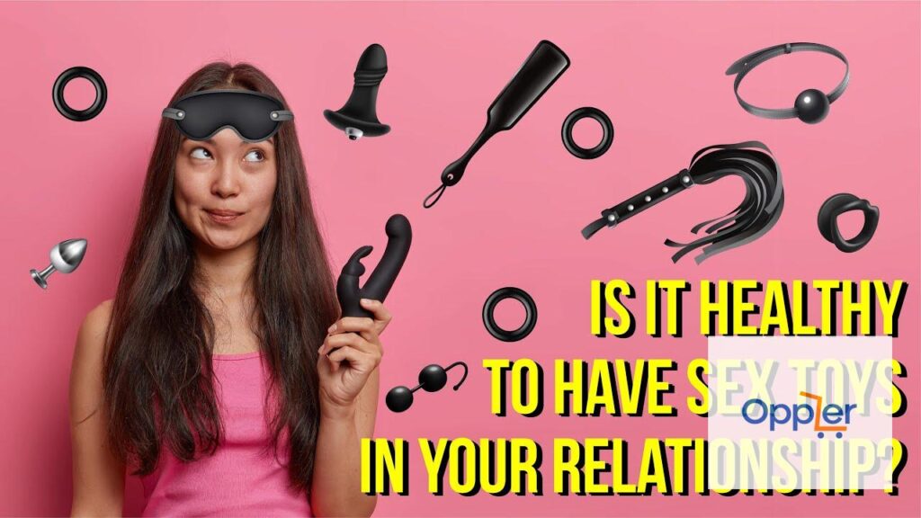 Why Use Adult Toys in a Relationship