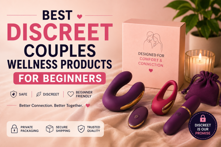 Best Discreet Couples Wellness Products